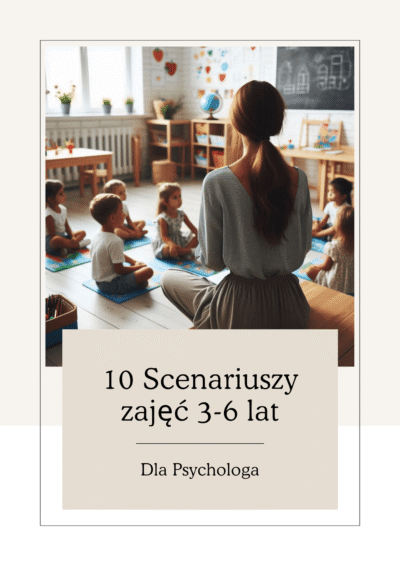 10 Scenariuszy zajęć dla Psychologa