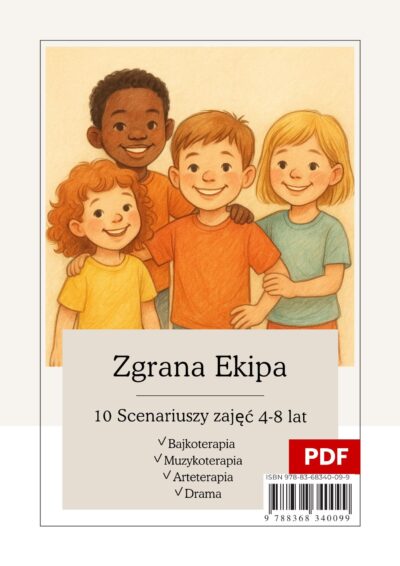 Zgrana Ekipa - 10 scenariuszy budujących relacje 4-8 lat