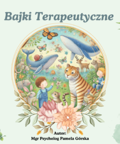 Emocjonalne Bajki dla Dzieci: Terapeutyczne Opowieści na PDF