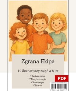 Zgrana Ekipa – 10 scenariuszy budujących relacje 4-8 lat
