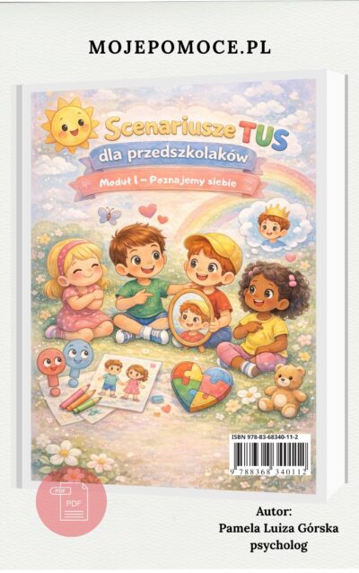 Scenariusze TUS dla Przedszkolaków  Moduł 1 - Poznaj siebie
